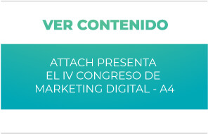 Attach presenta el IV Congreso de Marketing Digital - A4