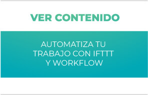 Automatiza tu trabajo con IFTTT y Workflow