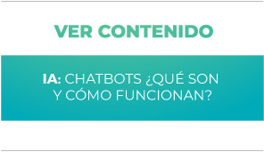 IA: Chatbots ¿Qué son y cómo funcionan?